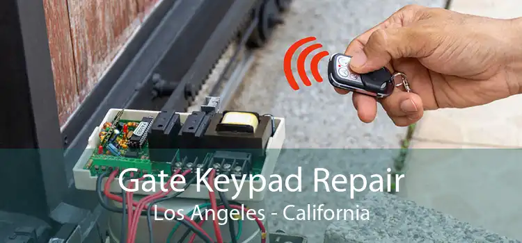 Gate Keypad Repair Los Angeles - California