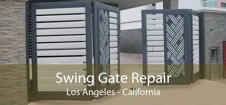 Swing Gate Repair Los Angeles - California